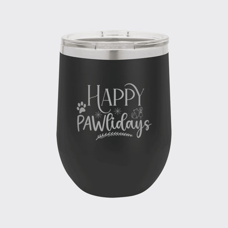 Black 12 oz stemless wine tumbler laser engraved with "Happy Pawlidays"