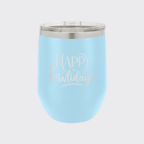Light Blue 12 oz stemless wine tumbler laser engraved with "Happy Pawlidays"