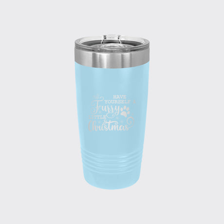 Light Blue 20 oz tumbler laser engraved with "Have Yourself a Furry Little Christmas"