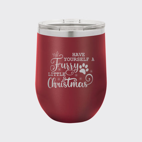 Maroon 12 oz stemless wine tumbler laser engraved with "Have Yourself a Furry Little Christmas"