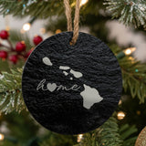 Hawaii round slate Christmas ornament engraved with the state outline and home in script with a heart