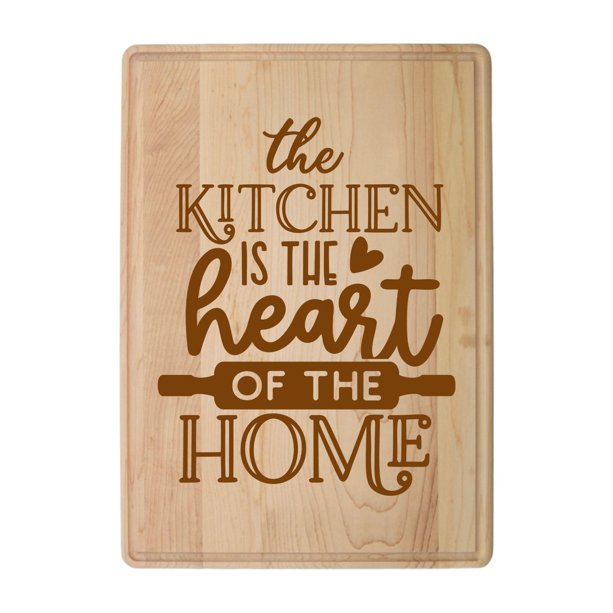 Laser Engraved Maple Cutting Board – "The Kitchen is the Heart of the Home" Design