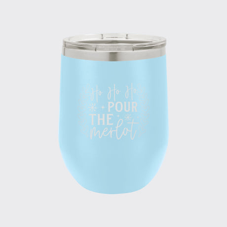 Light Blue 12 oz stemless wine tumbler laser engraved with "Ho Ho Ho, Pour the Merlot"