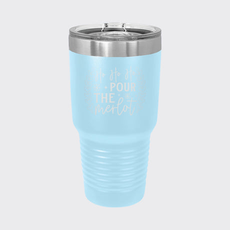 Light Blue 30 oz tumbler laser engraved with "Ho Ho Ho, Pour the Merlot"