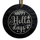 Happy Holla Days 3-Inch Round Ornament – Laser Etched High-Quality