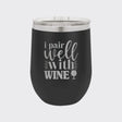 Black 12 oz stemless wine tumbler laser engraved with "I Pair Well with Wine"