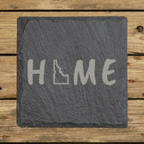Idaho square slate coaster engraved with HOME using the state outline as the letter O