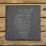 Illinois square slate coaster engraved with a word cloud of repeating Illinois text
