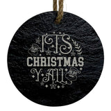 It's Christmas Y'all 3-Inch Round Ornament – Laser Etched High-Quality Slate