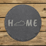 Kentucky round slate coaster engraved with HOME using the state outline as the letter O