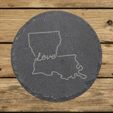 Louisiana round slate coaster engraved with a hand-drawn state outline and love in cursive