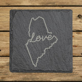 Maine square slate coaster engraved with a hand-drawn state outline and love in cursive