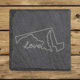 Maryland square slate coaster engraved with a hand-drawn state outline and love in cursive