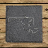 Maryland square slate coaster engraved with the state outline and home in script with a heart