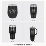 Meowy Cat-Mas laser engraved tumbler in black, shown in all four sizes: 12, 20, 30 and 40 oz
