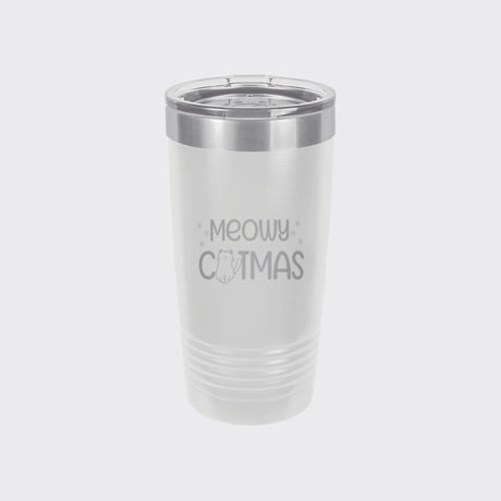 White 20 oz tumbler laser engraved with "Meowy Catmas"