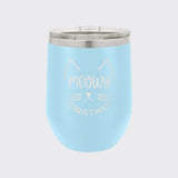 Light Blue 12 oz stemless wine tumbler laser engraved with "Meowy Christmas"