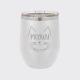 White 12 oz stemless wine tumbler laser engraved with "Meowy Christmas"