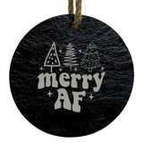 Merry AF 3-Inch Round Ornament – Laser Etched High-Quality Slate
