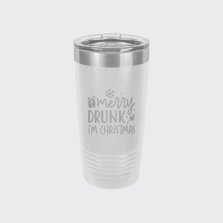 White 20 oz tumbler laser engraved with "Merry Drunk, I'm Christmas"