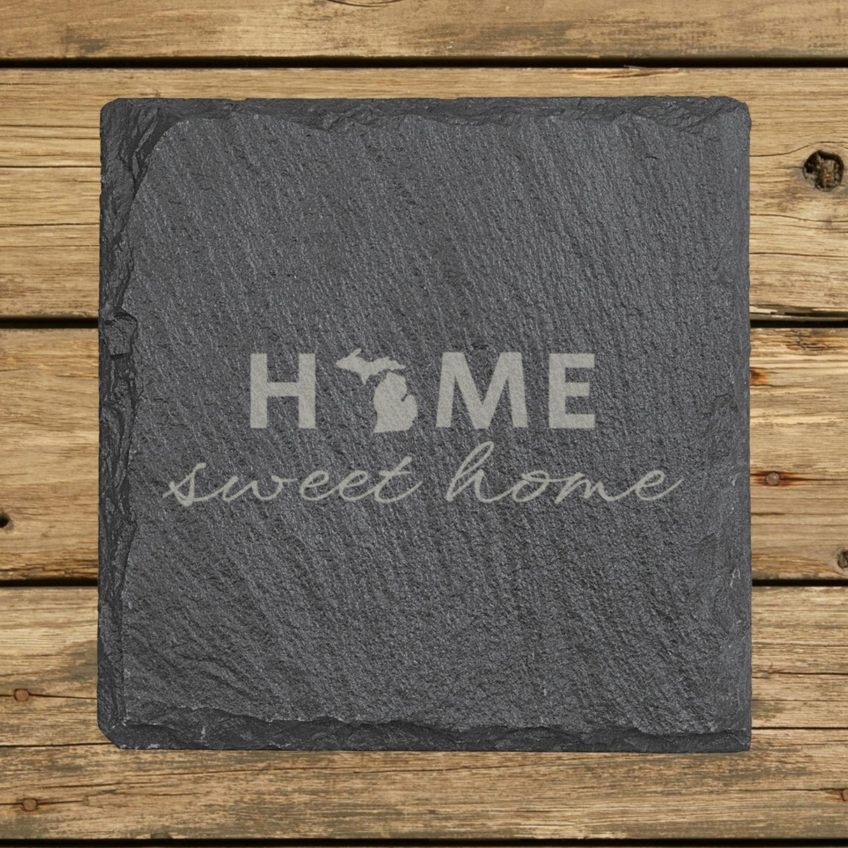 Michigan square slate coaster engraved with HOME sweet home using the state shape as the letter O