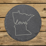 Minnesota round slate coaster engraved with a hand-drawn state outline and love in cursive