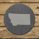Montana round slate coaster with the full state shape engraved