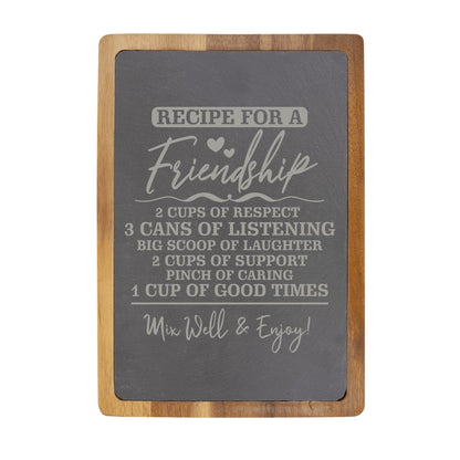 "Recipe for a Friendship" Acacia & Slate Cutting Board - Laser Engraved