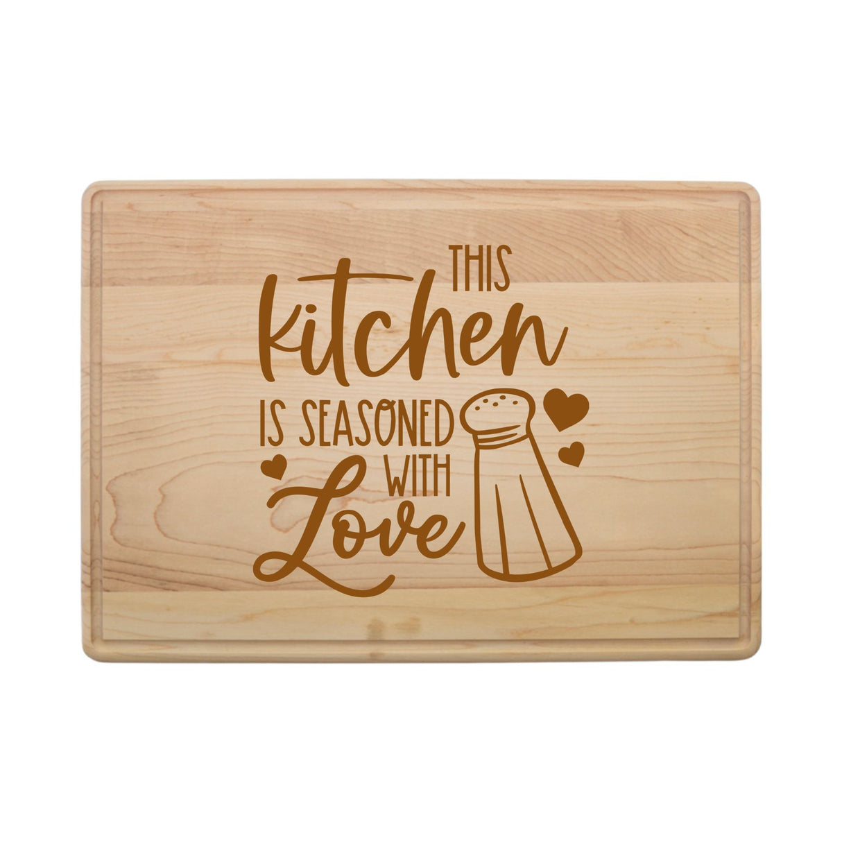 Laser Engraved Maple Cutting Board – "This Kitchen is Seasoned with Love" Design
