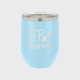 Light Blue 12 oz stemless wine tumbler laser engraved with "Sip Happens"