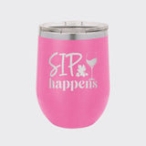 Pink 12 oz stemless wine tumbler laser engraved with "Sip Happens"
