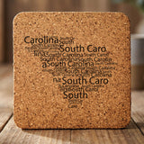 South Carolina square cork coaster engraved with a word cloud of repeating South Carolina text