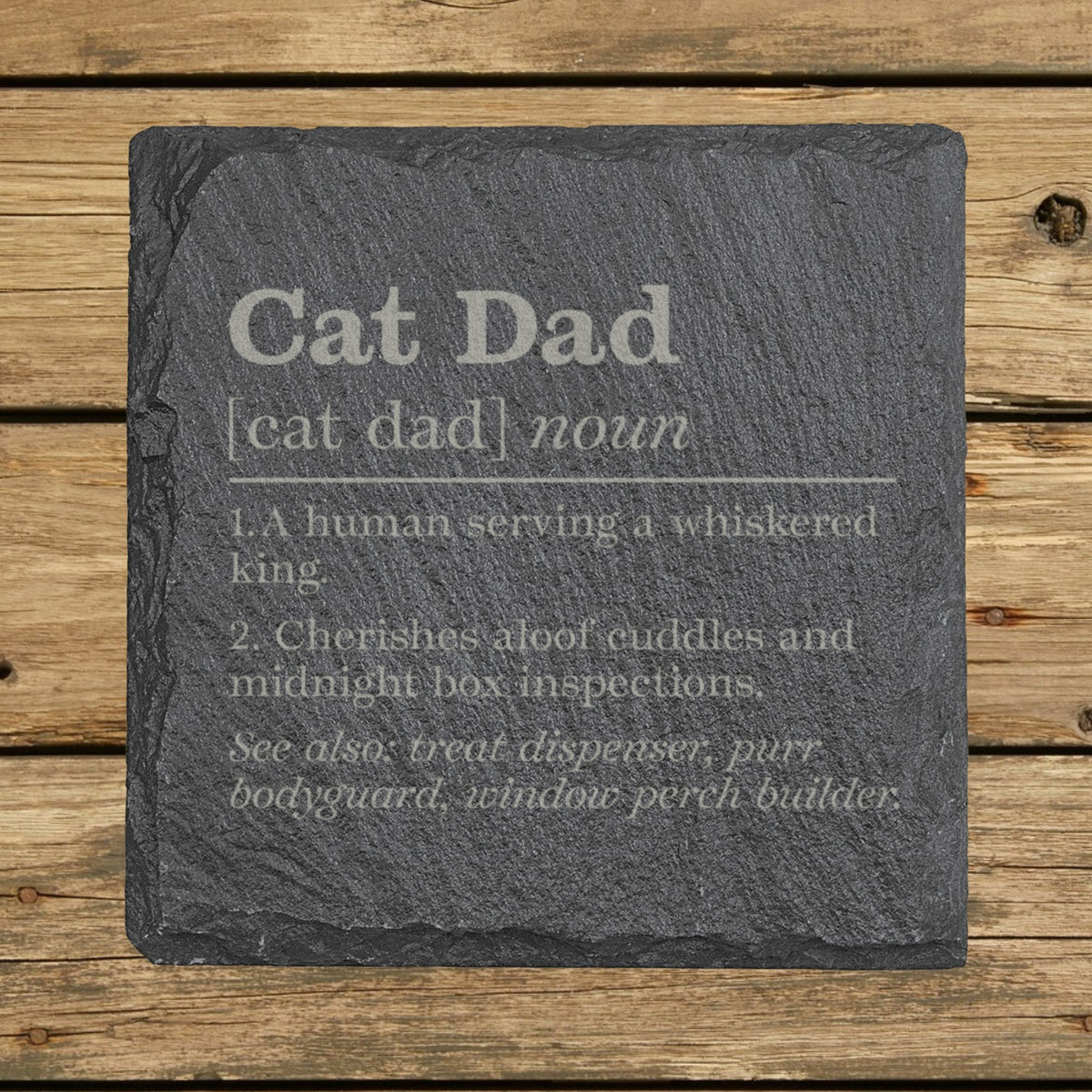 Square slate coaster laser engraved with the Cat Dad definition
