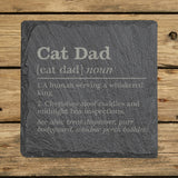 Square slate coaster laser engraved with the Cat Dad definition
