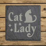 Square slate coaster laser engraved with "Cat Lady"
