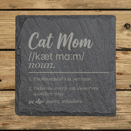 Square slate coaster laser engraved with the Cat Mom definition