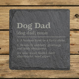 Square slate coaster laser engraved with the Dog Dad definition