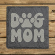 Square slate coaster laser engraved with a retro bubble letter Dog Mom design with a paw print