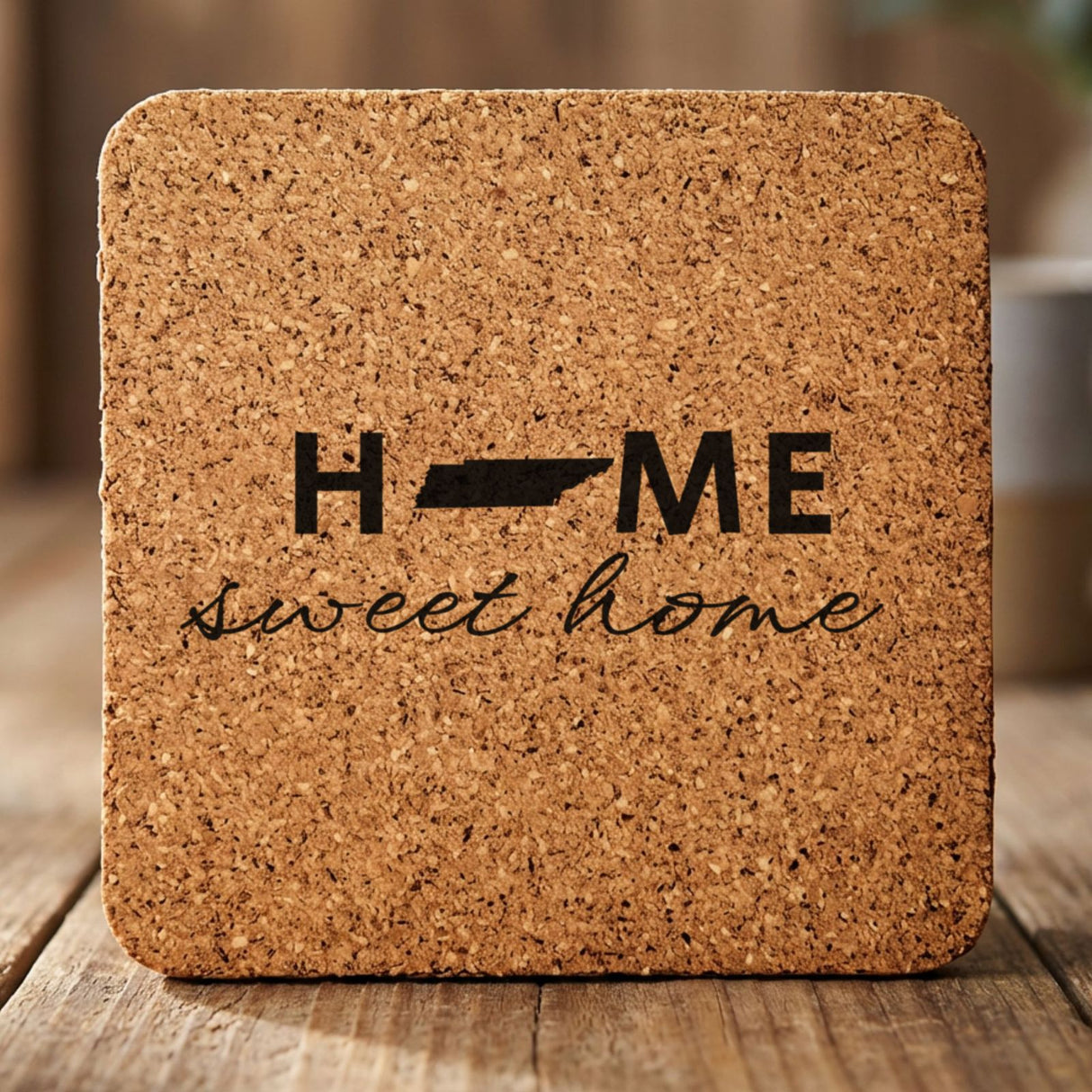 Tennessee square cork coaster engraved with HOME sweet home using the state shape as the letter O
