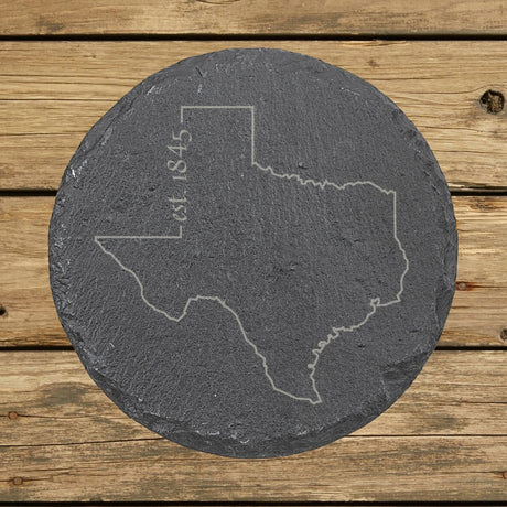 Texas round slate coaster engraved with the state outline and est. 1845