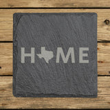 Texas square slate coaster engraved with HOME using the state outline as the letter O