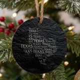 Texas round slate Christmas ornament engraved with a word cloud of repeating Texas text