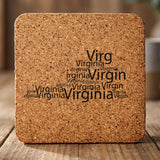 Virginia square cork coaster engraved with a word cloud of repeating Virginia text