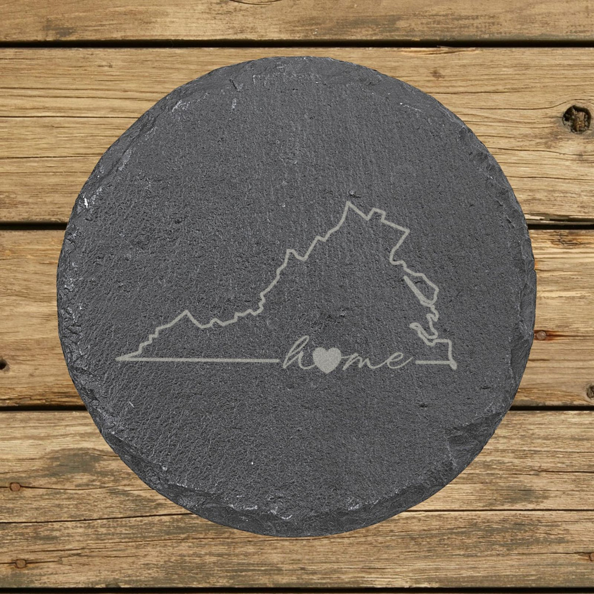 Virginia round slate coaster engraved with the state outline and home in script with a heart