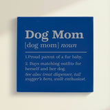 Close-up of the blue leatherette wall sign engraved with the Dog Mom dictionary definition