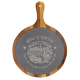 "Wine & Cheese Tastes Better with Family and Friends" Round Acacia Wood/Slate Cutting Board - Laser Engraved